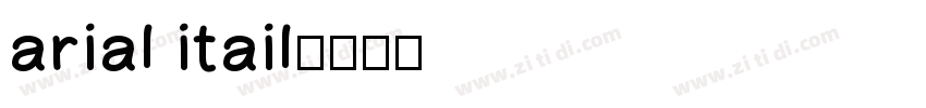 arial itail字体转换